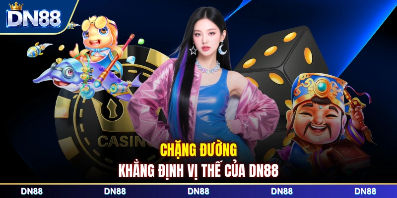 Chặng đường khẳng định vị thế của DN88